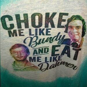 "Adult" Themed Ted Bundy/Jeffrey Dahmer T-Shirt